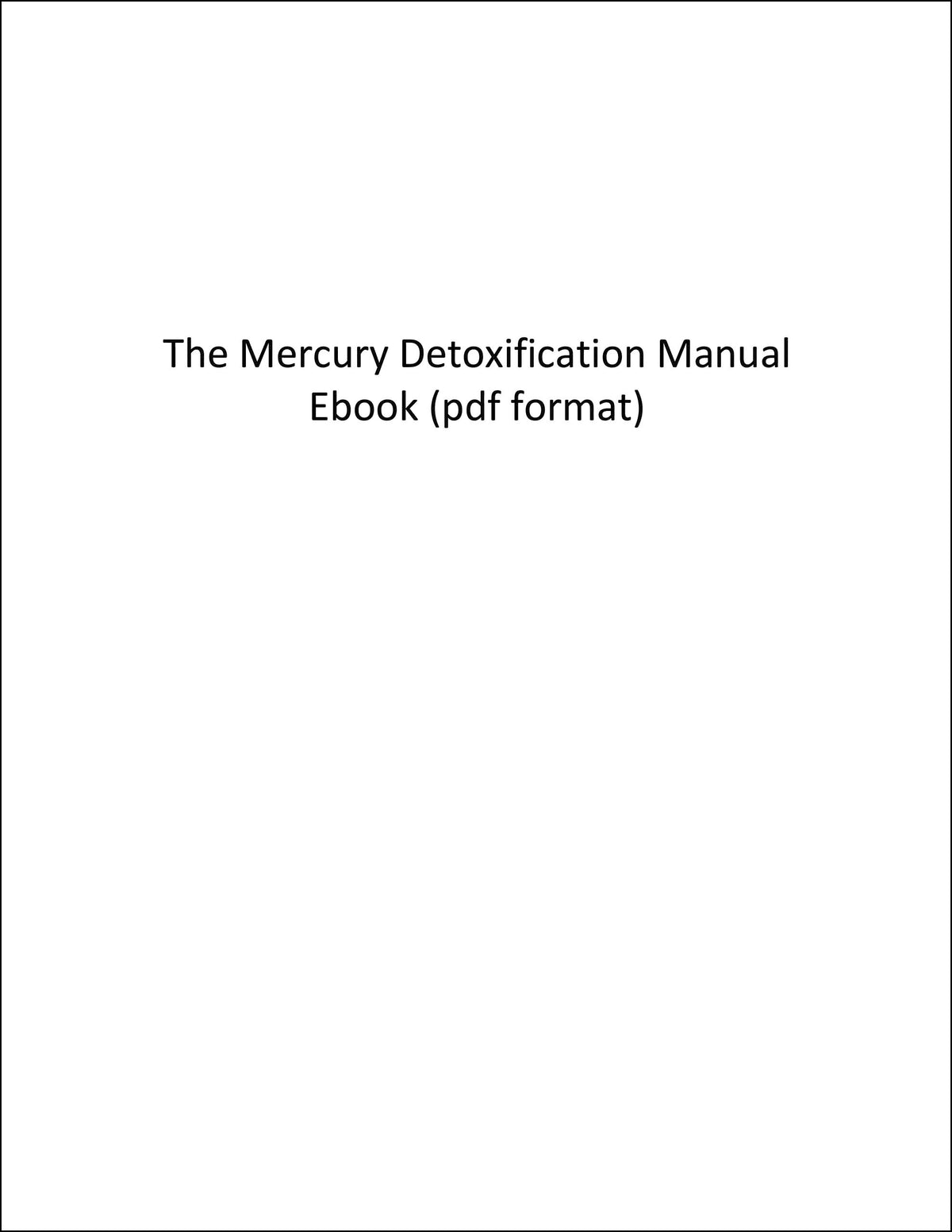 The Mercury Detoxification Manual – pdf